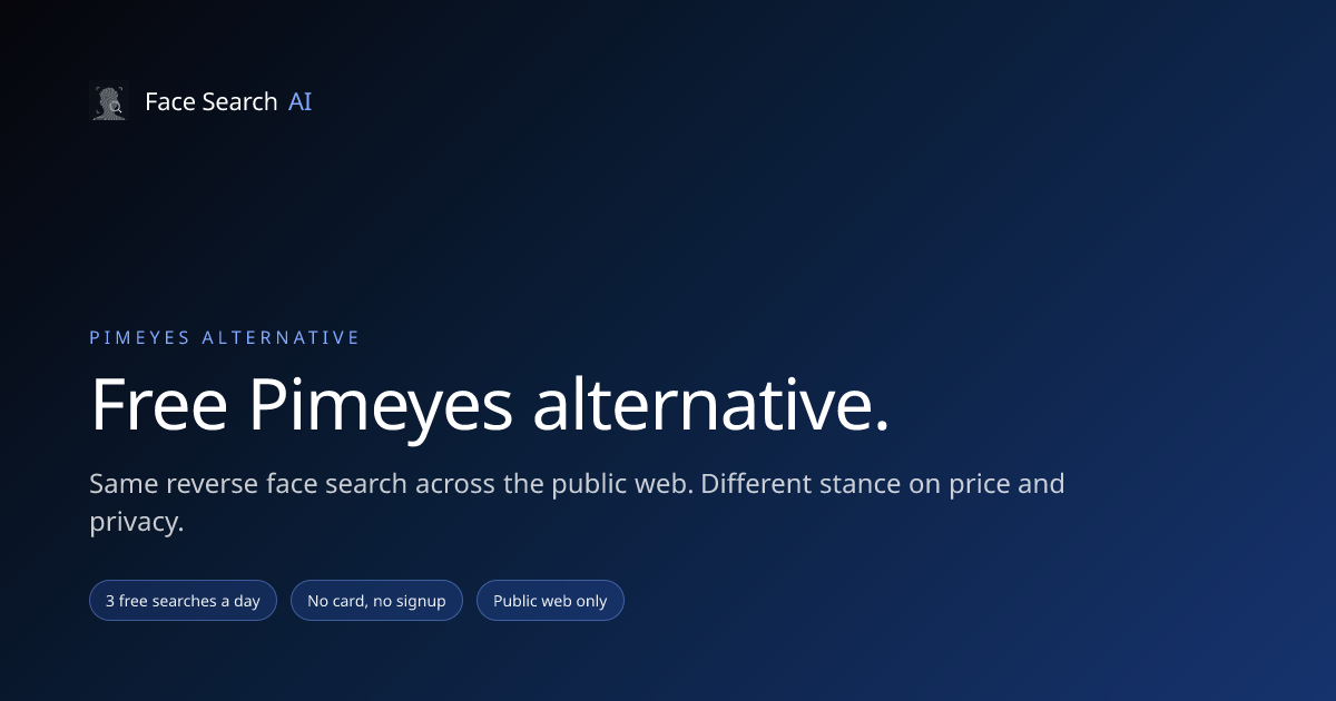Pimeyes Free Alternative: 3 Face Searches Daily, No Card | Face Search AI